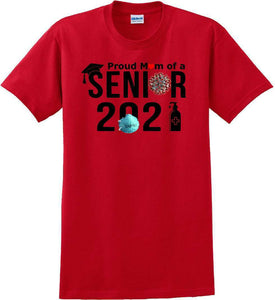 Proud mom of a 2021 Senior - T-Shirt Sizes Sm-5xl