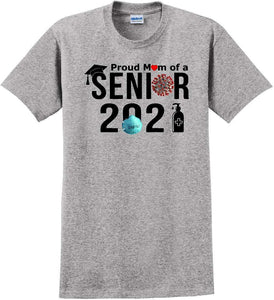 Proud mom of a 2021 Senior - T-Shirt Sizes Sm-5xl