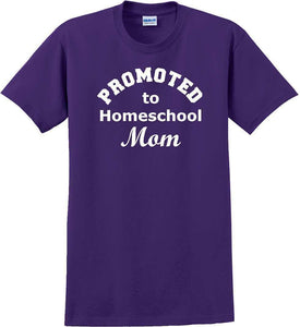 Promoted to Homeschooling Mom - Funny T-Shirt Sizes Sm-5xl